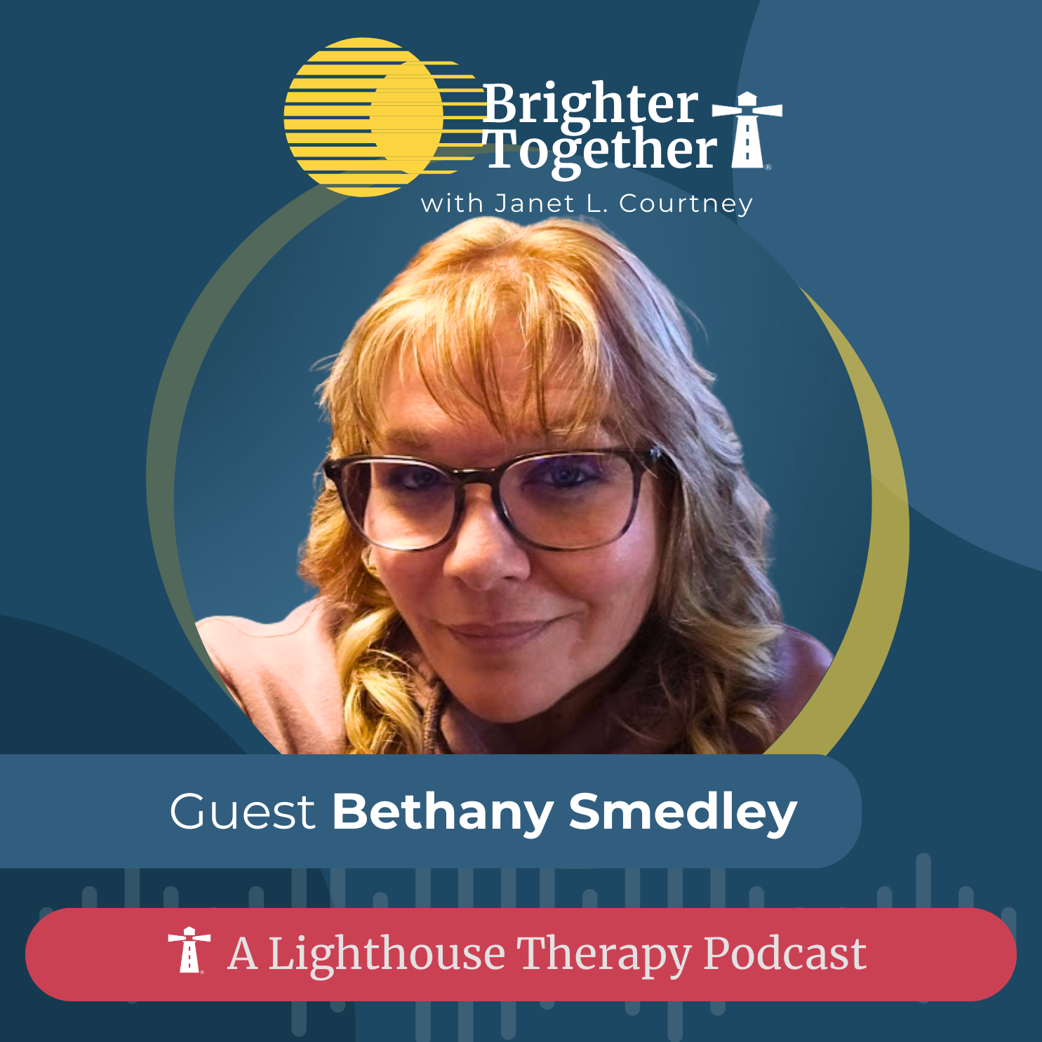 Recruiting Isn’t Matching—It’s Ministry: Inside Lighthouse’s Therapist Hiring Strategy - Bethany Smedley episode artwork